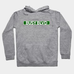 Busy Blvd Street Sign Hoodie